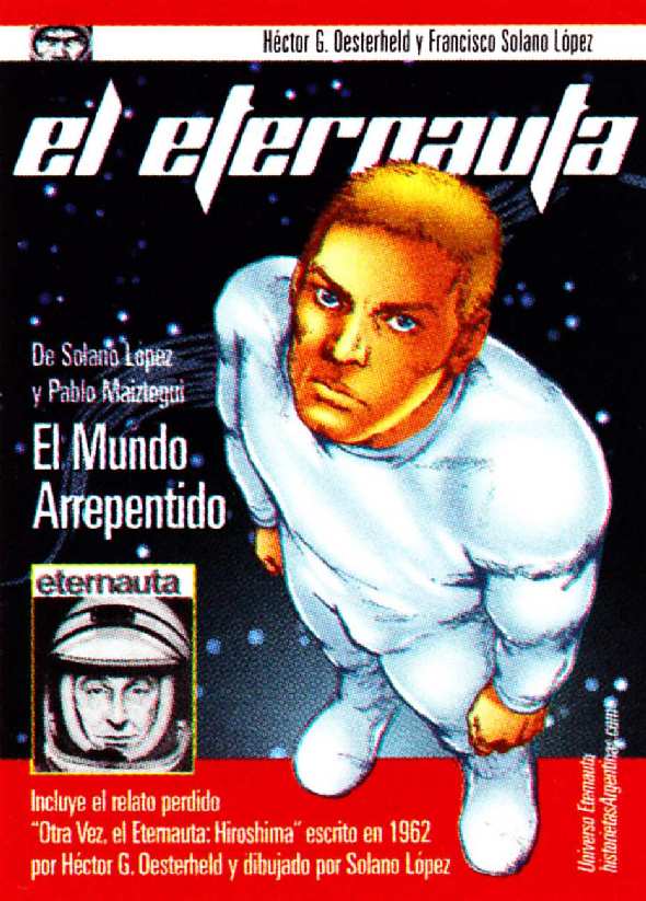 EL ETERNAUTA. EL MUNDO ARREPENTIDO