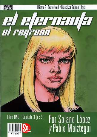 EL ETERNAUTA. EL REGRESO. EL FIN DEL MUNDO