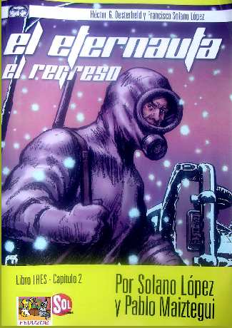 EL ETERNAUTA. EL REGRESO. EL FIN DEL MUNDO