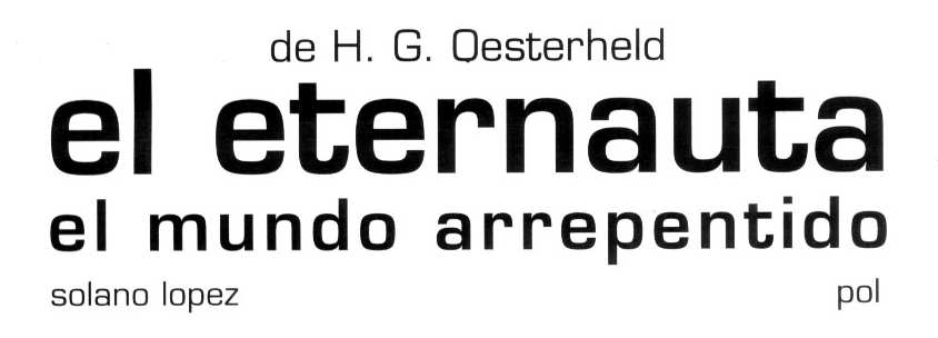 EL ETERNAUTA IV